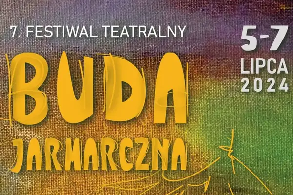 7. Festiwal Teatralny „Buda Jarmarczna” 