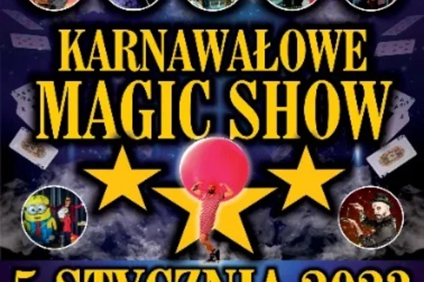 Karnawałowe Magic Show