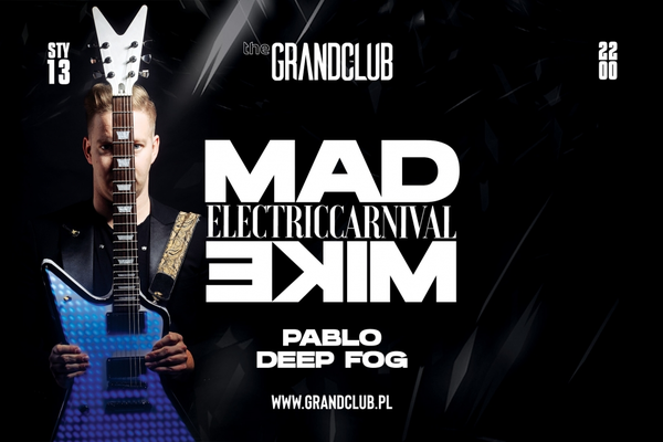 Electric Carnival: MadMIKE