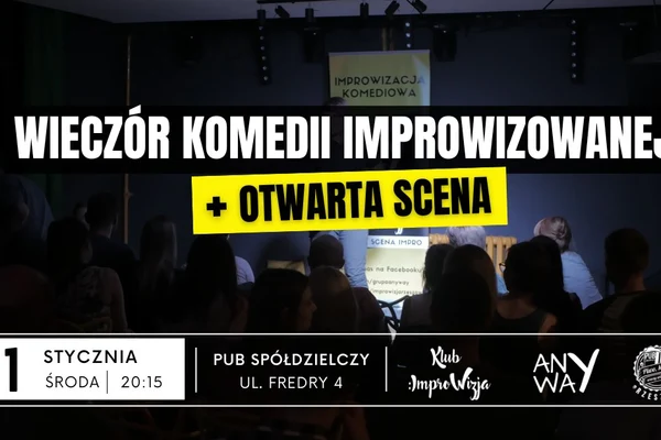 Wieczór komedii improwizowanej + otwarta scena