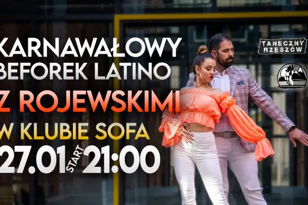 Karnawałowy beforek latino z Rojewskimi