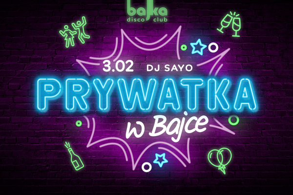 Prywatka w Bajce