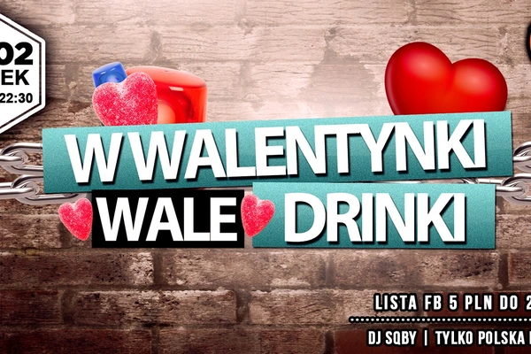 W Walentynki Wale Drinki