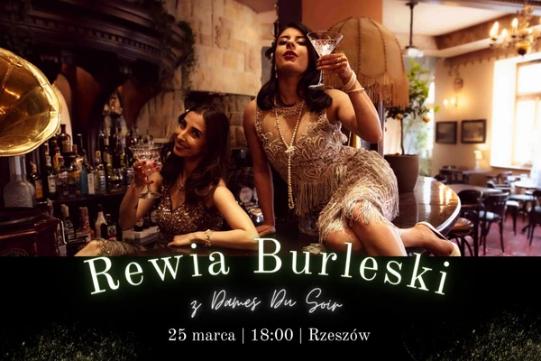 Rewia Burleski z Dames Du Soir