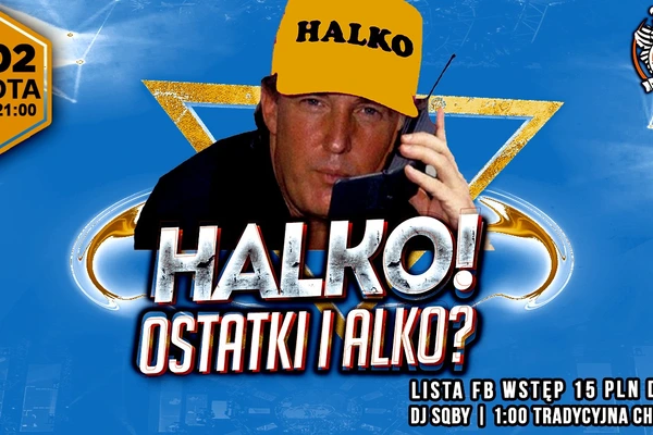 Halko! Ostatki i Alko?