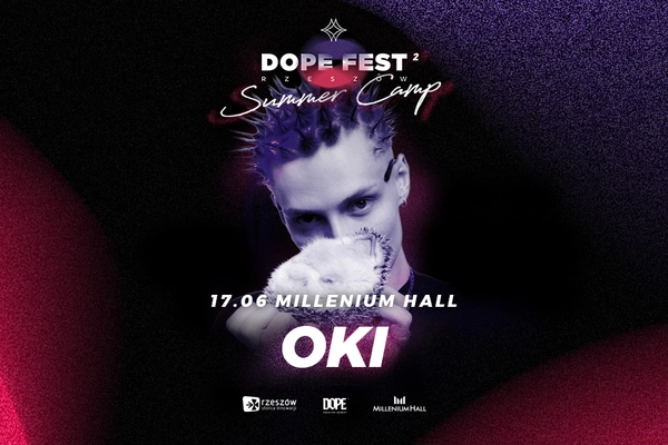 OKI - Dope Fest Rzeszów