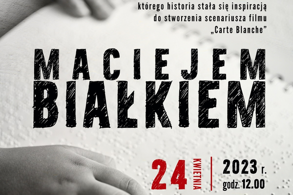 Spotkanie z Maciejem Białkiem