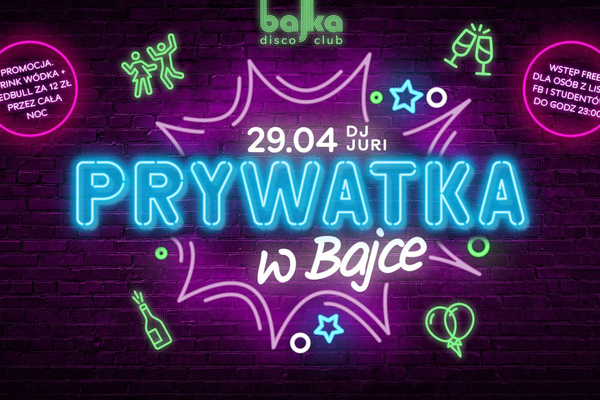 Prywatka w Bajce