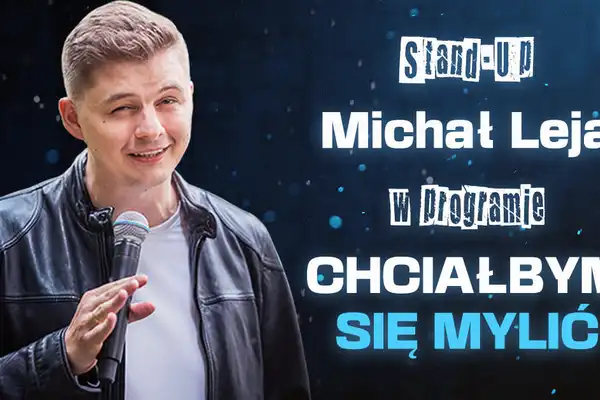 Michał Leja "Chciałbym się mylić"