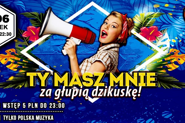 Ty Masz Mnie Za Głupią Dzikuskę?