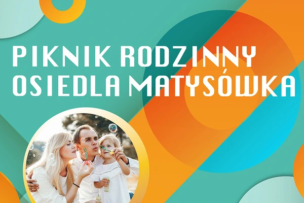 Piknik Rodzinny Osiedla Matysówka