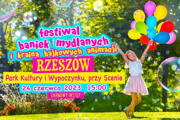 Festiwal Baniek Mydlanych i Kraina Bajkowych Animacji