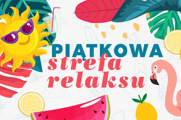 Piątkowa Strefa Relaksu