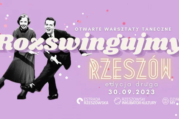 Rozswingujmy Rzeszów - Otwarte warsztaty taneczne