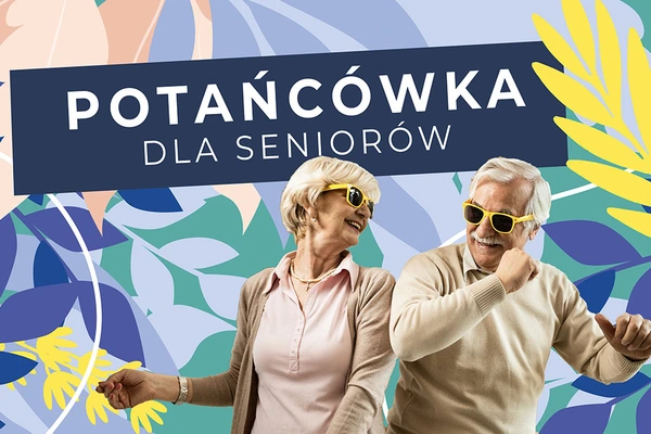 Potańcówka dla Seniorów