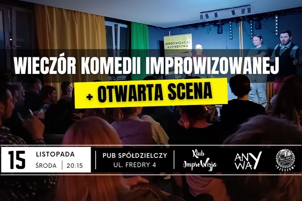 Wieczór komedii improwizowanej + otwarta scena