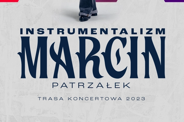 Marcin Patrzałek - Instrumentalizm