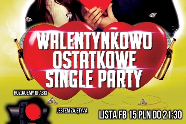 Walentynkowo - ostatkowe Single Party