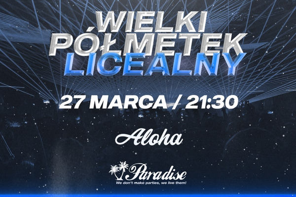 Wielki półmetek licealny