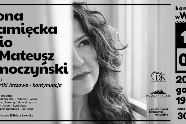 Czwartek jazzowy: Ilona Damięcka Trio & Mateusz Smoczyński