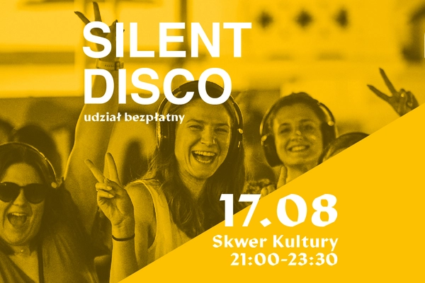 Silent Disco na Skwerze Kultury