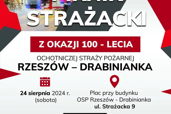 Piknik strażacki z okazji 100-lecia OSP Rzeszów-Drabinianka