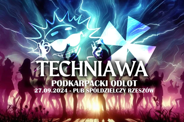 Techniawa: Podkarpacki odlot