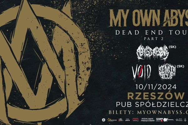 My Own Abyss: Dead end tour part 2