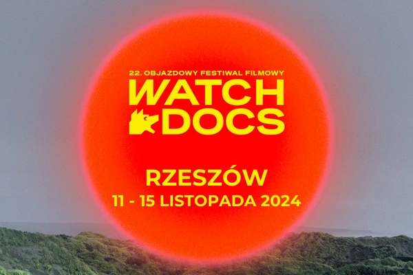 Festiwal Filmowy Filmowego „Watch Docs. Prawa Człowieka w Filmie”.