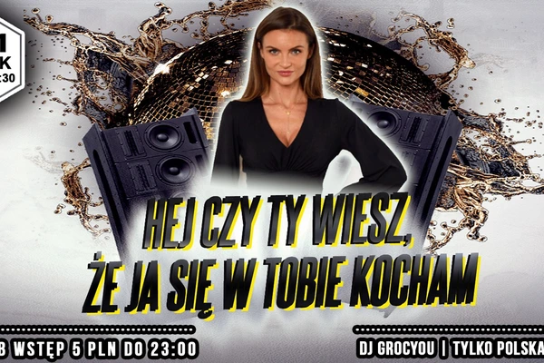 Hej czy Ty wiesz, że ja się w Tobie kocham