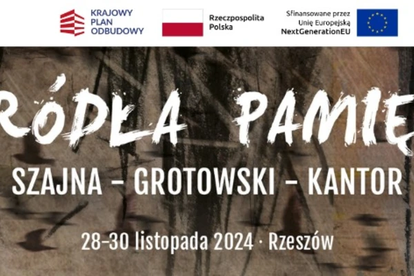 Źródła Pamięci: Szajna, Grotowski, Kantor 2024