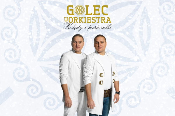 Golec uOrkiestra - Koncert kolęd i pastorałek