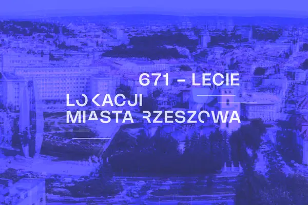 671-lecia Lokacji Miasta Rzeszowa