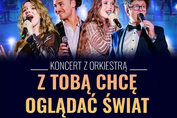 Z Tobą chcę oglądać świat!