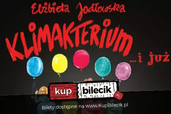 Klimakterium i już