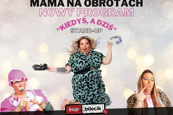 Stand-up Mama Na Obrotach