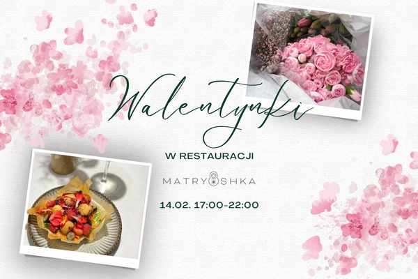 Walentynki w restauracji Matryoshka