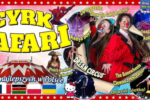 Cyrk Safari z programem ,,Dream Circus''