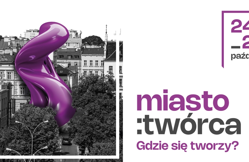 Miasto: Twórca - gdzie się tworzy? Nowe wydarzenie na kulturalnej mapie Rzeszowa