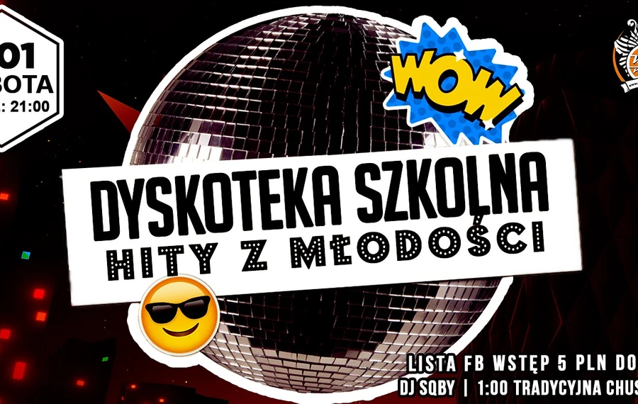 Dyskoteka Szkolna "Hity z młodości"