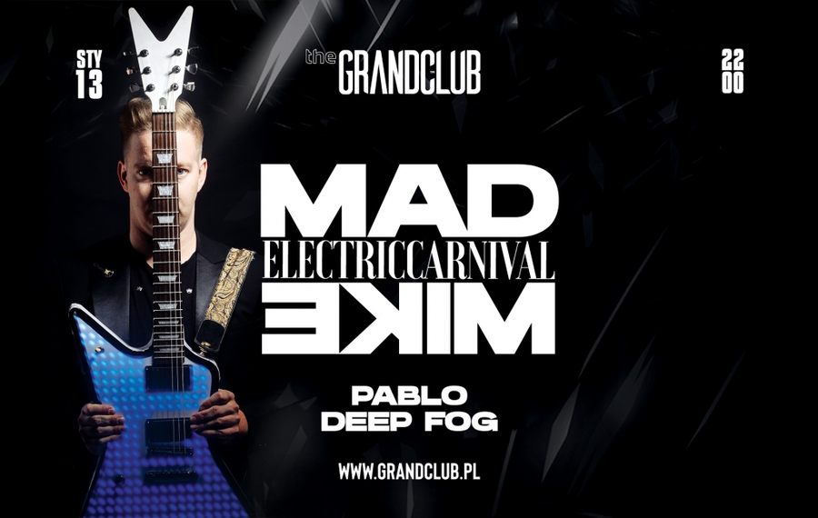 Electric Carnival: MadMIKE