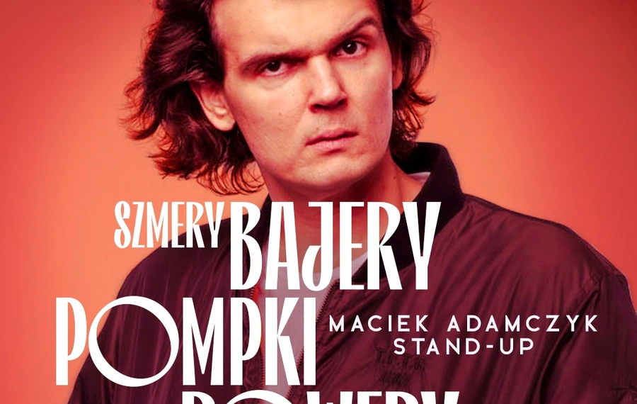 Maciej Adamczyk Stand Up