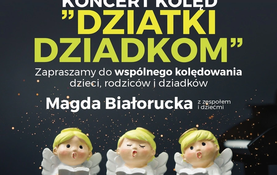 Dziatki Dziadkom - Koncert kolęd