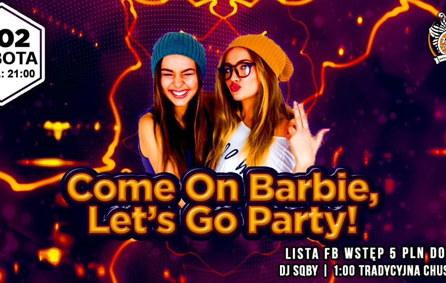 Come On Barbie, Let's Go Party