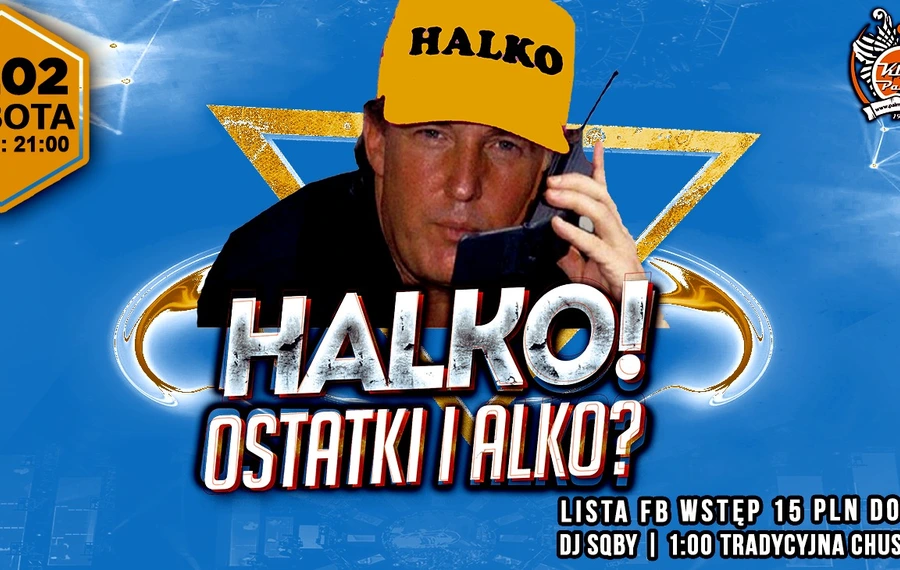 Halko! Ostatki i Alko?