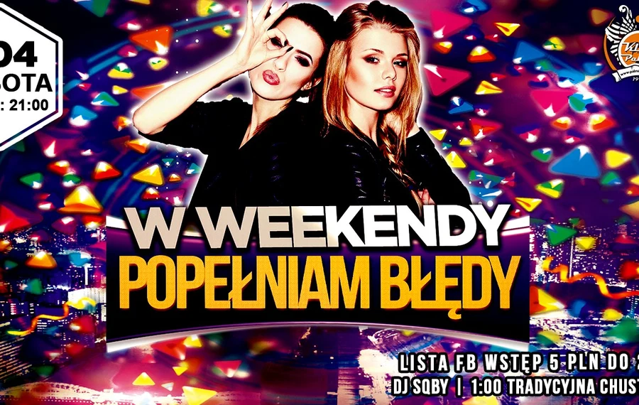 W Weekendy Popełniam Błędy