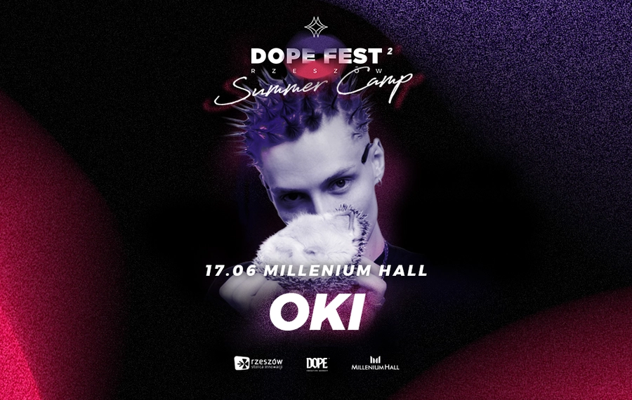 OKI - Dope Fest Rzeszów