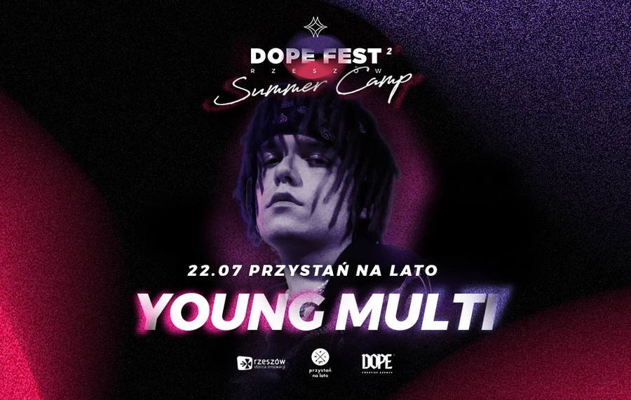 Dope Fest Rzeszów: YOUNG MULTI