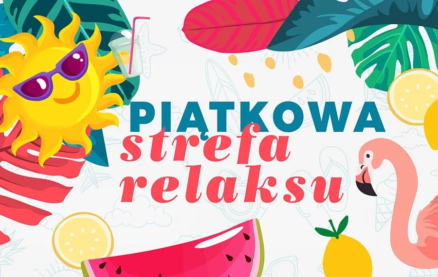 Piątkowa Strefa Relaksu