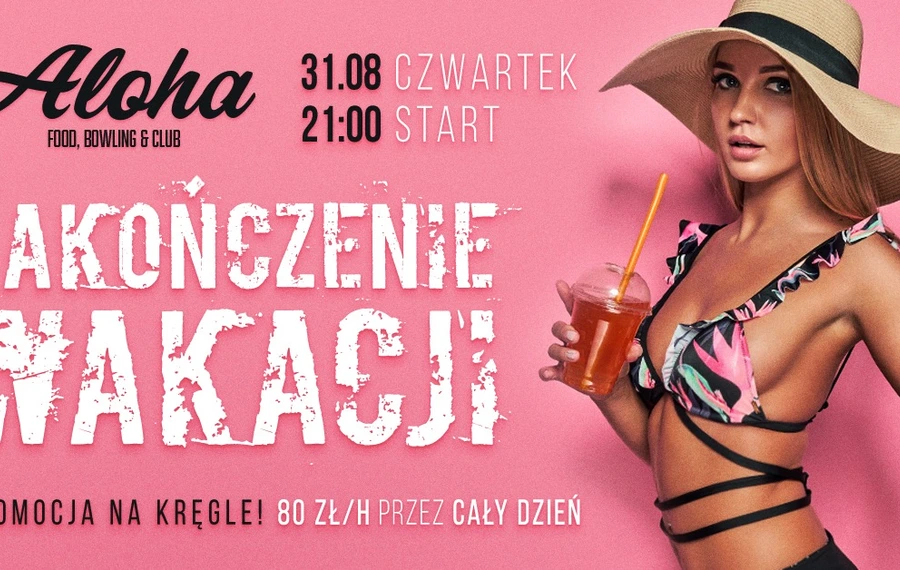 Wielkie zakończenie wakacji w Aloha